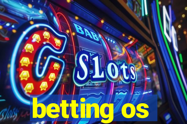 betting os