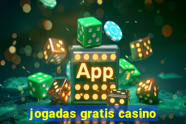 jogadas gratis casino