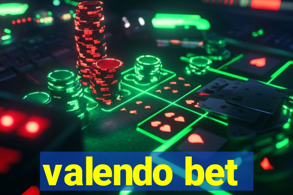 valendo bet