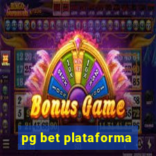 pg bet plataforma