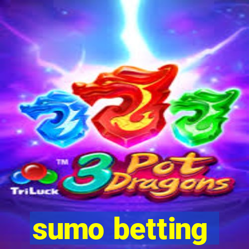 sumo betting