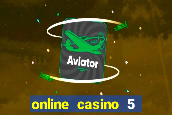 online casino 5 euro bonus