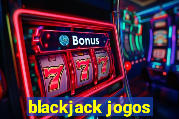 blackjack jogos