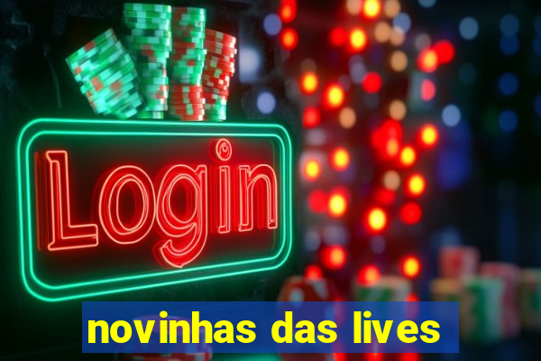 novinhas das lives