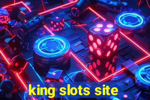 king slots site