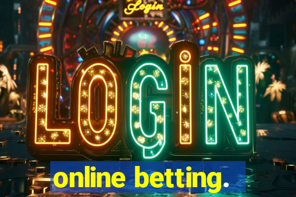 online betting.