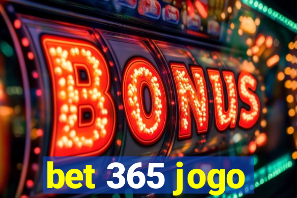 bet 365 jogo