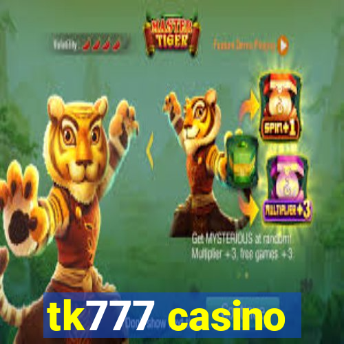 tk777 casino