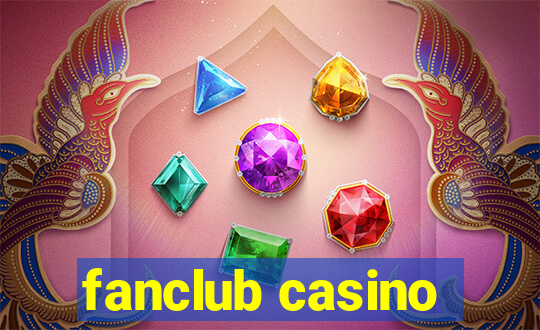 fanclub casino