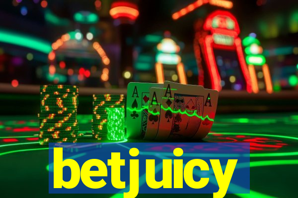 betjuicy