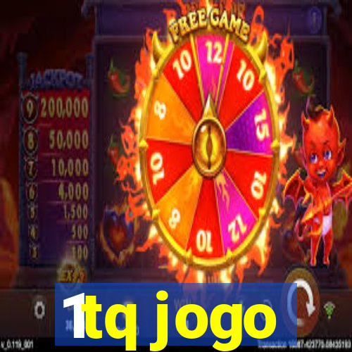 1tq jogo