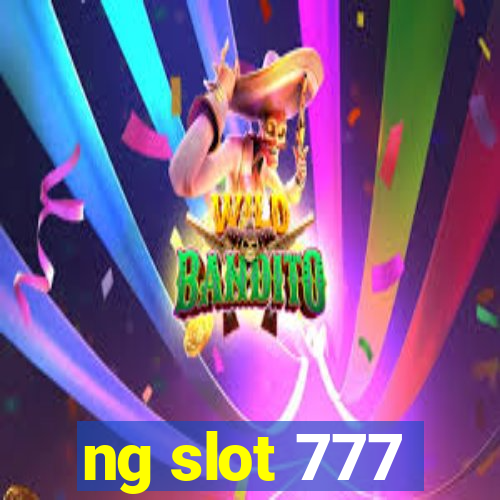 ng slot 777