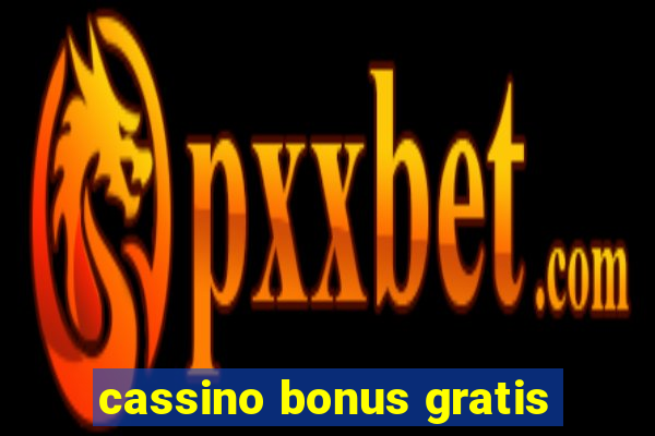 cassino bonus gratis