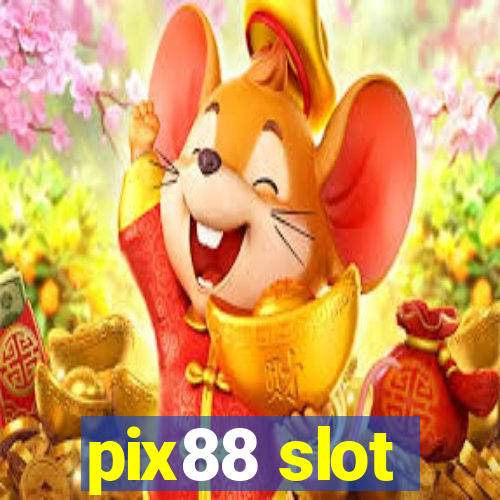 pix88 slot