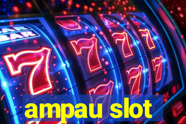 ampau slot