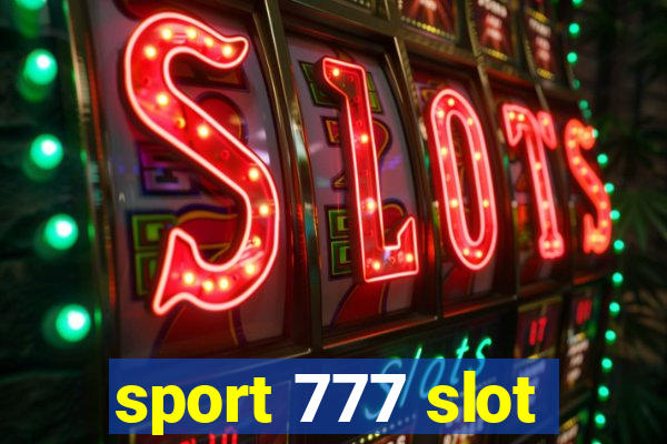 sport 777 slot