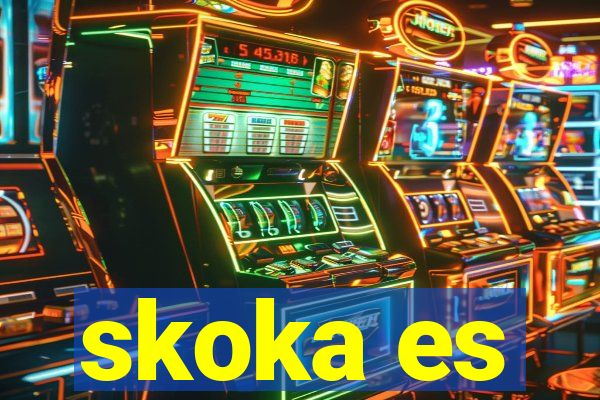 skoka es