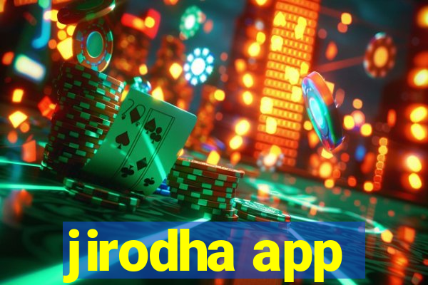 jirodha app