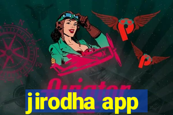 jirodha app