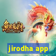 jirodha app