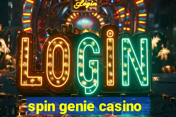 spin genie casino