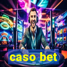 caso bet