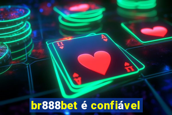 br888bet é confiável