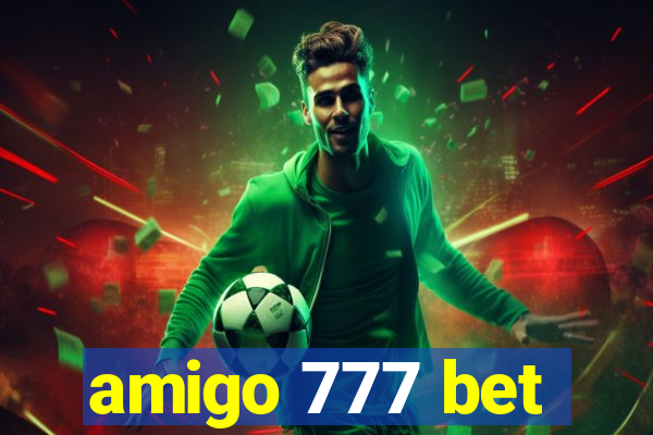 amigo 777 bet