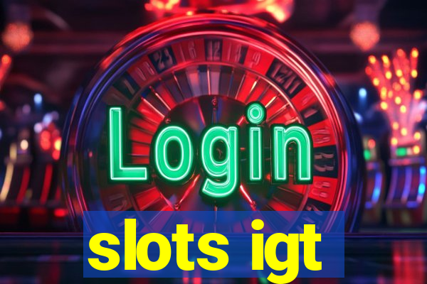 slots igt