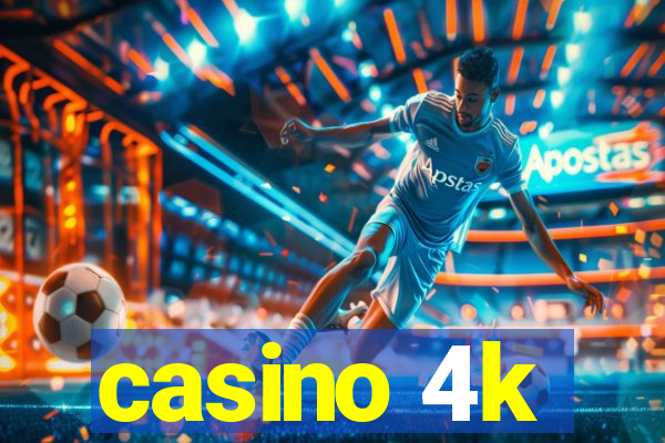 casino 4k