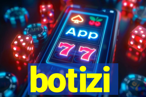 botizi