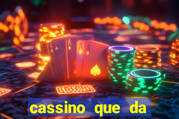 cassino que da bonus sem deposito