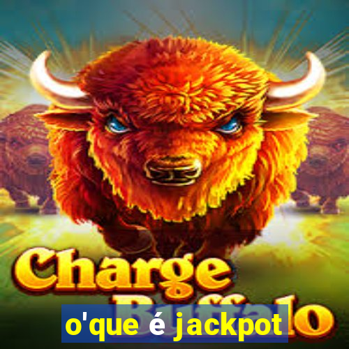 o'que é jackpot