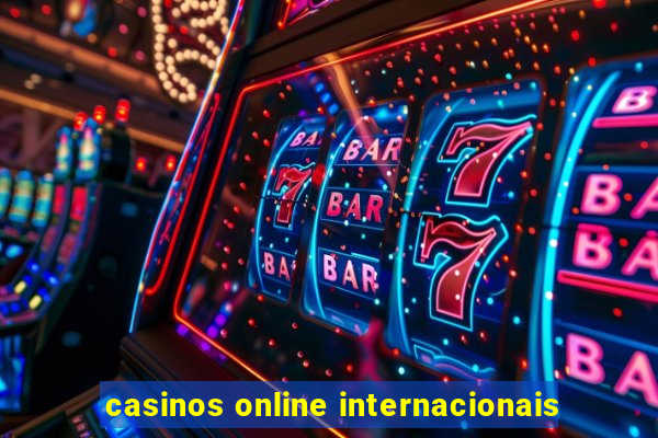 casinos online internacionais