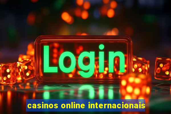 casinos online internacionais