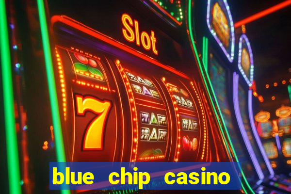 blue chip casino app download