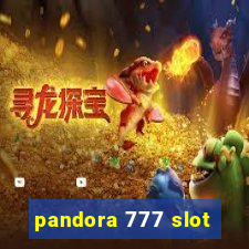 pandora 777 slot