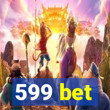 599 bet