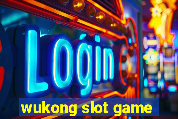 wukong slot game