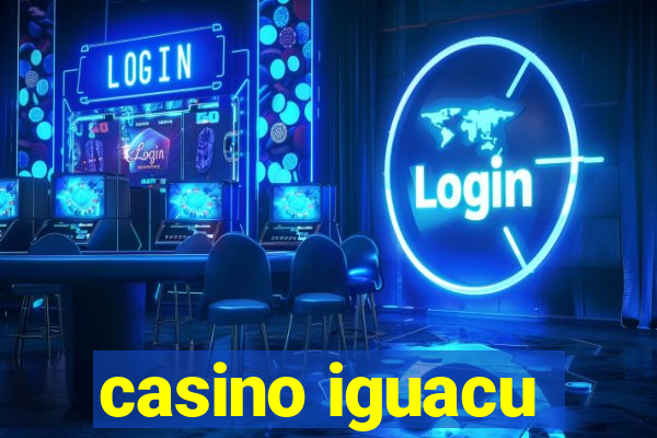 casino iguacu