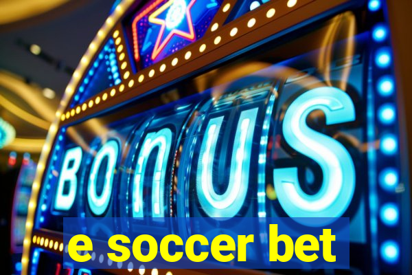 e soccer bet