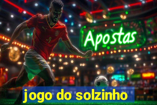 jogo do solzinho