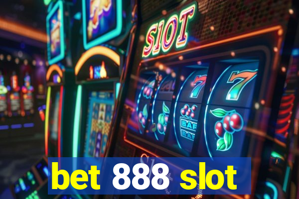 bet 888 slot