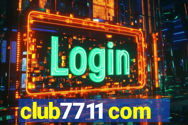 club7711 com