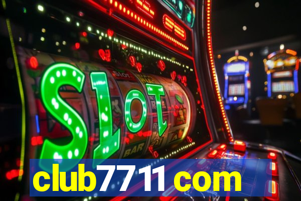 club7711 com