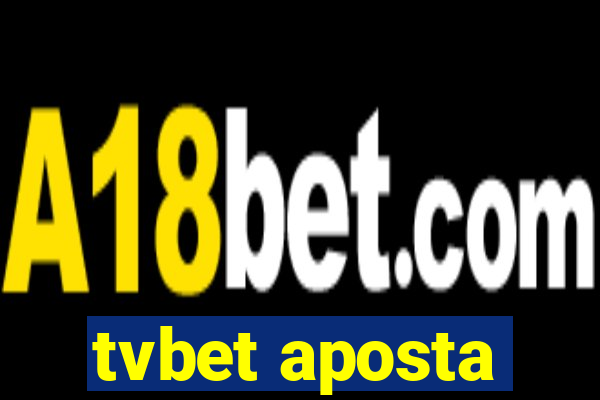 tvbet aposta