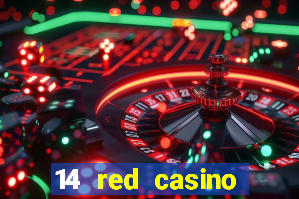 14 red casino bonus codes