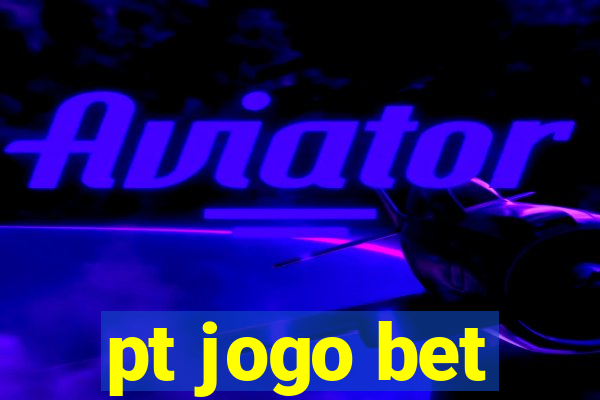 pt jogo bet