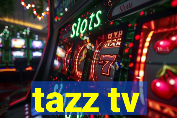 tazz tv