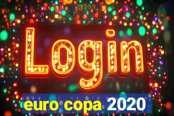 euro copa 2020